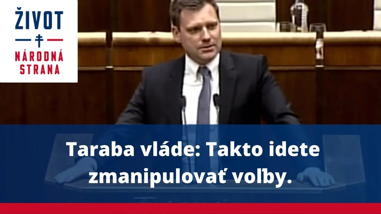 Taraba vláde: Takto idete zmanipulovať voľby.