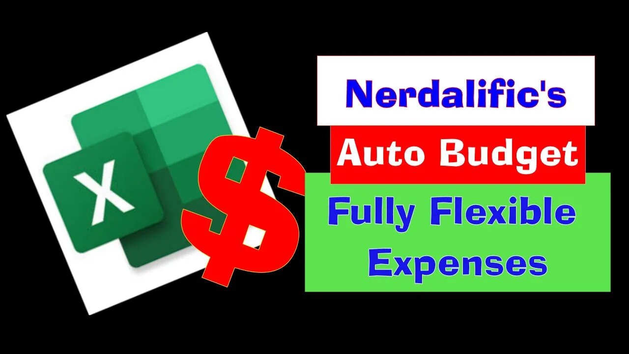 How To Create a Budget in Excel / Nerdalific's Auto-Budget Saving for Fully Flexible Expenses