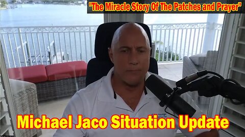 Michael Jaco Situation Update Oct 3: "The Miracle Story Of The Patches and Prayer"