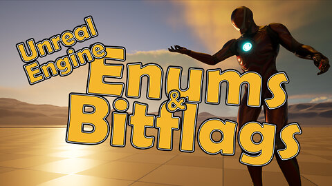 Using Enums and BitFlags in Unreal Game Development