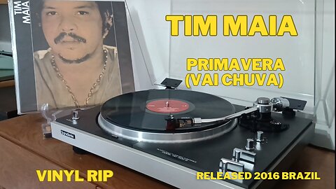 Primavera (Vai Chuva) - Tim Maia - 1970 VINYL RIP - Released 2016 - Brazil