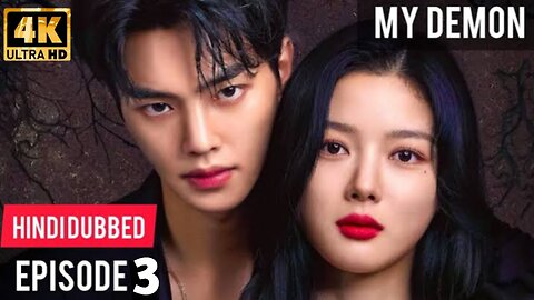 My Demon Korean Drama Episode 3 part -1 in Hindi dubbed (4k HD) || Full Episode In Hindi || #drama #mydemon
