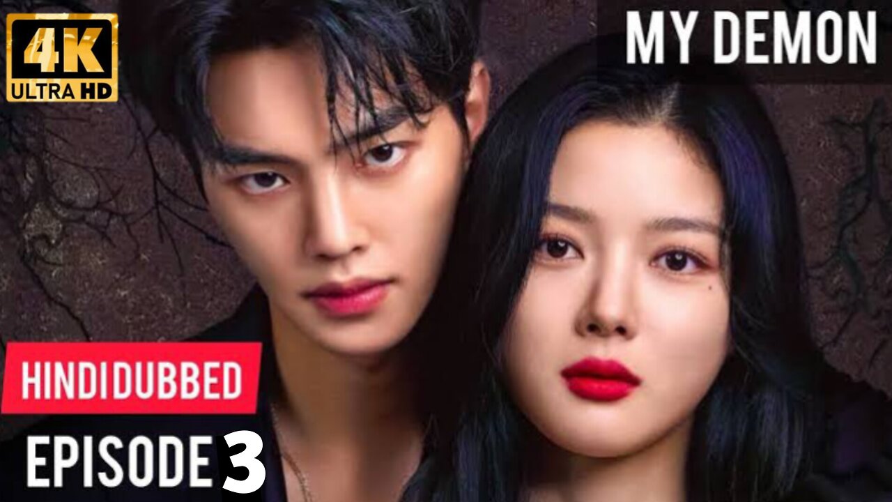 My Demon Korean Drama Episode 3 part -1 in Hindi dubbed (4k HD) || Full Episode In Hindi || #drama #mydemon