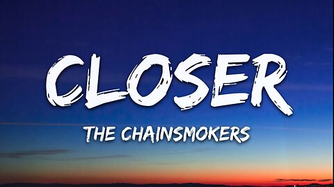 The Chainsmokers-Closer (Lyrics) ft.Halsey