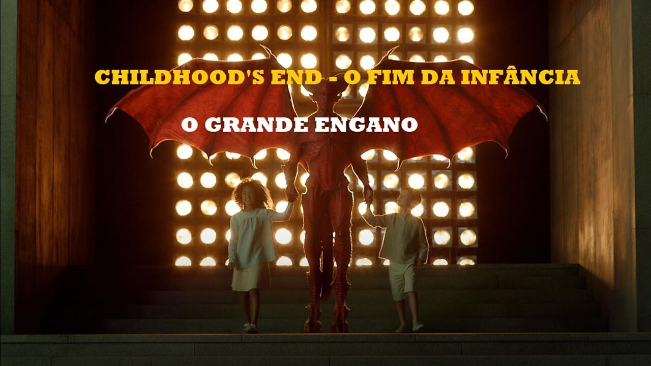 Análise da série: Childhood's end (O fim da infância)