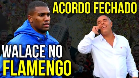 QUE LOUCURA! FLAMENGO TEM ACORDO COM WALACE E JOGADOR PODE SER ANUNCIADO EM BREVE - É TRETA!!!