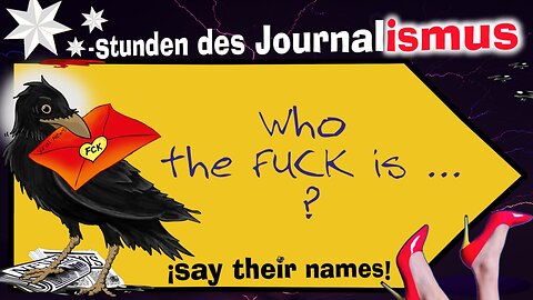 Who the FUCK is ... | Sternstunden des Journalismus | Say their names! | Jan-Henrik Gerdener