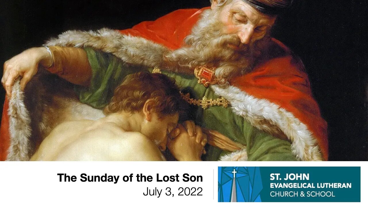 The Sunday of the Lost Son - July 3, 2022