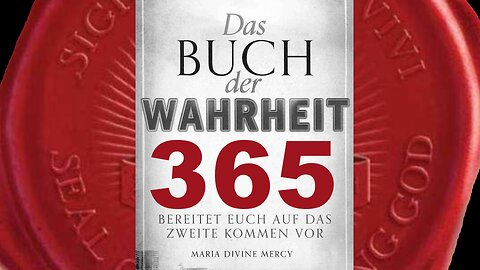 Die katholische Kirche und das Haus Israel werden verfolgt werden (Buch der Wahrheit Nr 365)