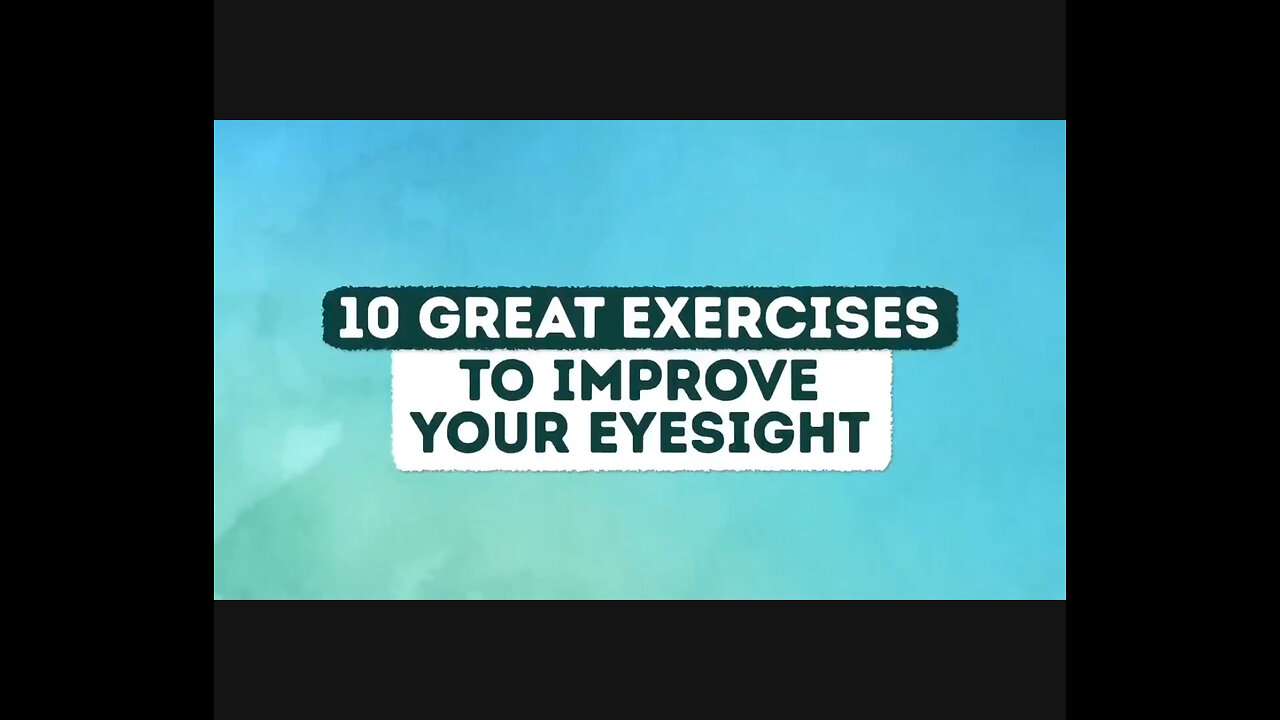 Improve Your Eyesight: 10 Easy Exercises to Restore Your Vision!