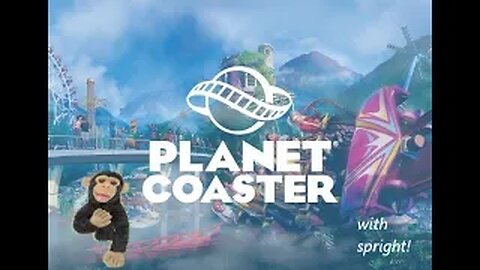 MONKEY MAKES A THEME PARK:Planet Coaster: Spright Shorts