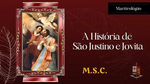 Santos Justino e Jovita, Mártires de Cristo