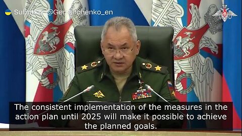Shoigu States Russia's Plan Is To End the SMO in 2025 With Completion of All Military Objectives