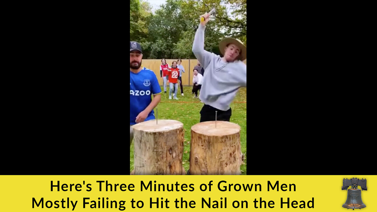 Here's Three Minutes of Grown Men Mostly Failing to Hit the Nail on the Head