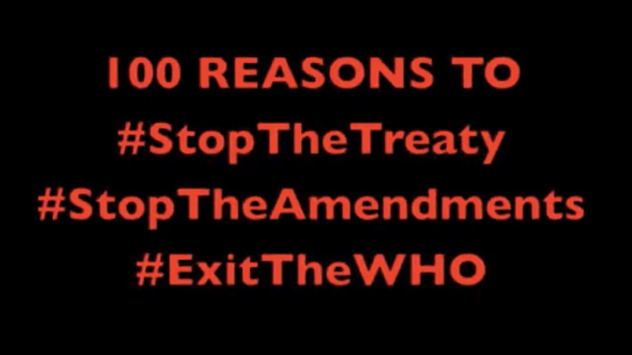 100 REASONS TO STOP THE WHO! THEY ARE ATTEMPTING A GLOBAL COUP! James Roguski, Will Jova