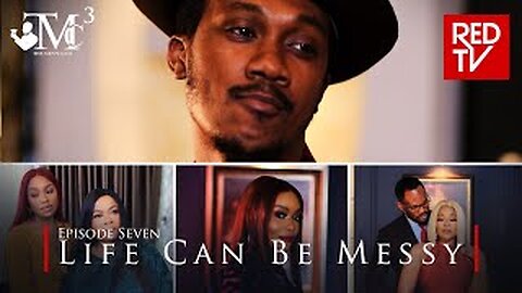 THE MEN'S CLUB _ SEASON 3 _ EPISODE 7 _ LIFE CAN BE MESSY