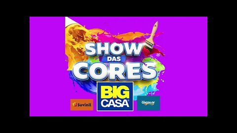 Promoção Show das Cores na Big Casa de Alta Floresta