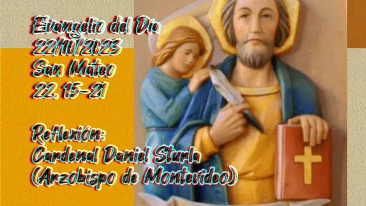 Evangelio del Día 22/10/2023, según San Mateo 22, 15-21 - Cardenal Daniel Sturla