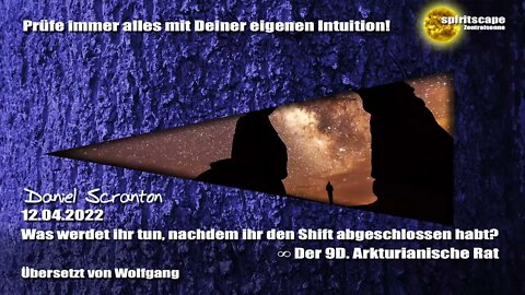 Was werdet ihr tun, nachdem ihr den Shift abgeschlossen habt? – Der 9.D Arkturianische Rat