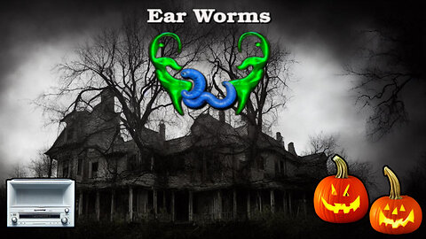 Ear Worms Halloween Special - Scaring Ourselves with Music and EVP