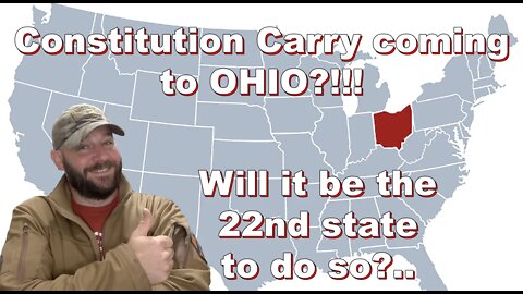 Ohio to join the Constitution Carry movement?! It may become the 22nd State to do it!!!