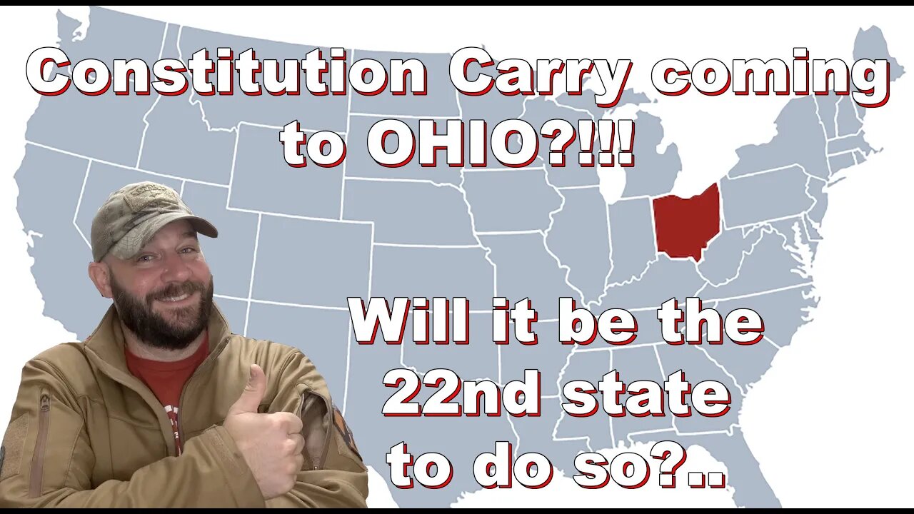 Ohio to join the Constitution Carry movement?! It may become the 22nd State to do it!!!