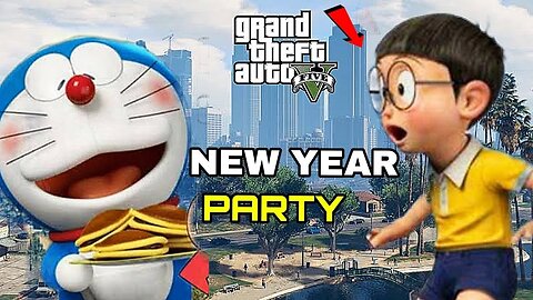 DORAEMON AND NOBITA NEW YEAR PARTY IN GTA V FUNNY