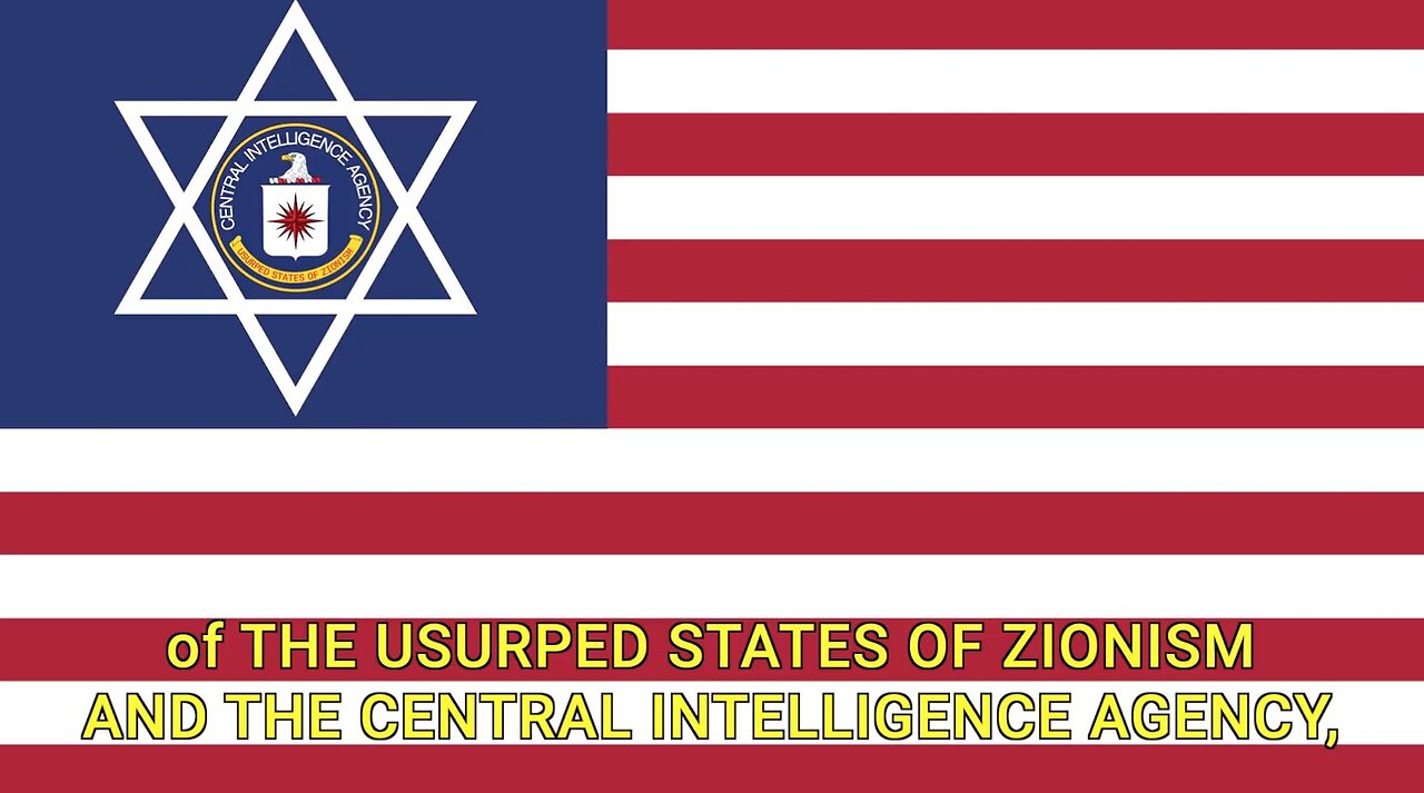 The Usurped States of Zionism & the Central Intelligence Agency (Clip)