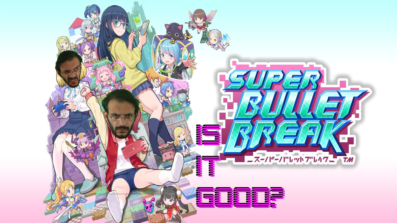 Is it good? - "SUPER BULLET BREAK" (NSwitch)