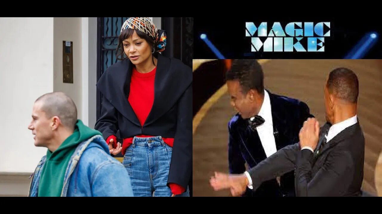 Thandie aka Thandiwe Newton Is Recast In Magic Mike 3 After Will Smith Argument w/ Channing Tatum?