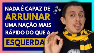 Não há esperança para o BRASIL se tivermos um GOVERNO DE ESQUERDA #Shorts