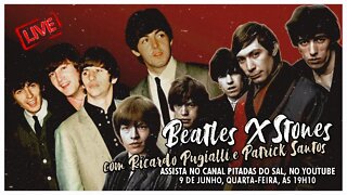 Beatles X Rolling Stones - Qual a melhor banda? com Patrick Santos e Ricardo Pugialli