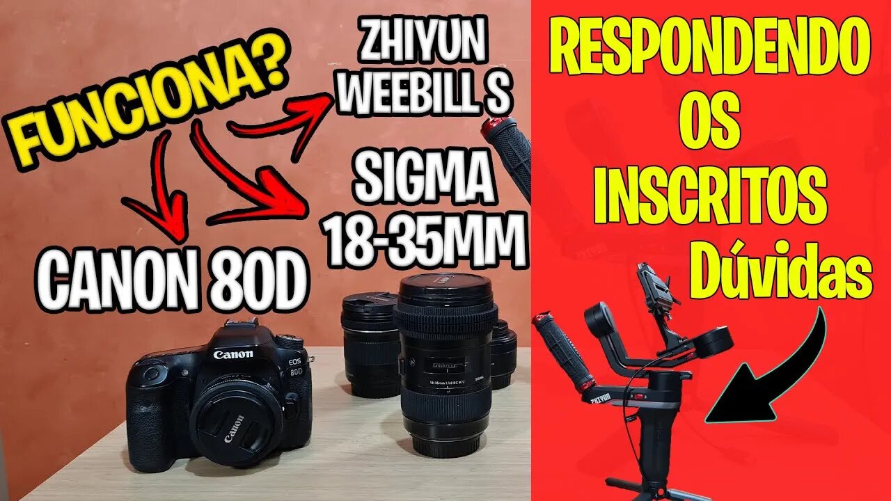 PARTE 2 - Respondendo Os Inscritos - Sigma 18-35MM + Gimbal Zhiyun Weebill S - Dúvidas!!!