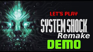 System Shock Demo - Let's Play