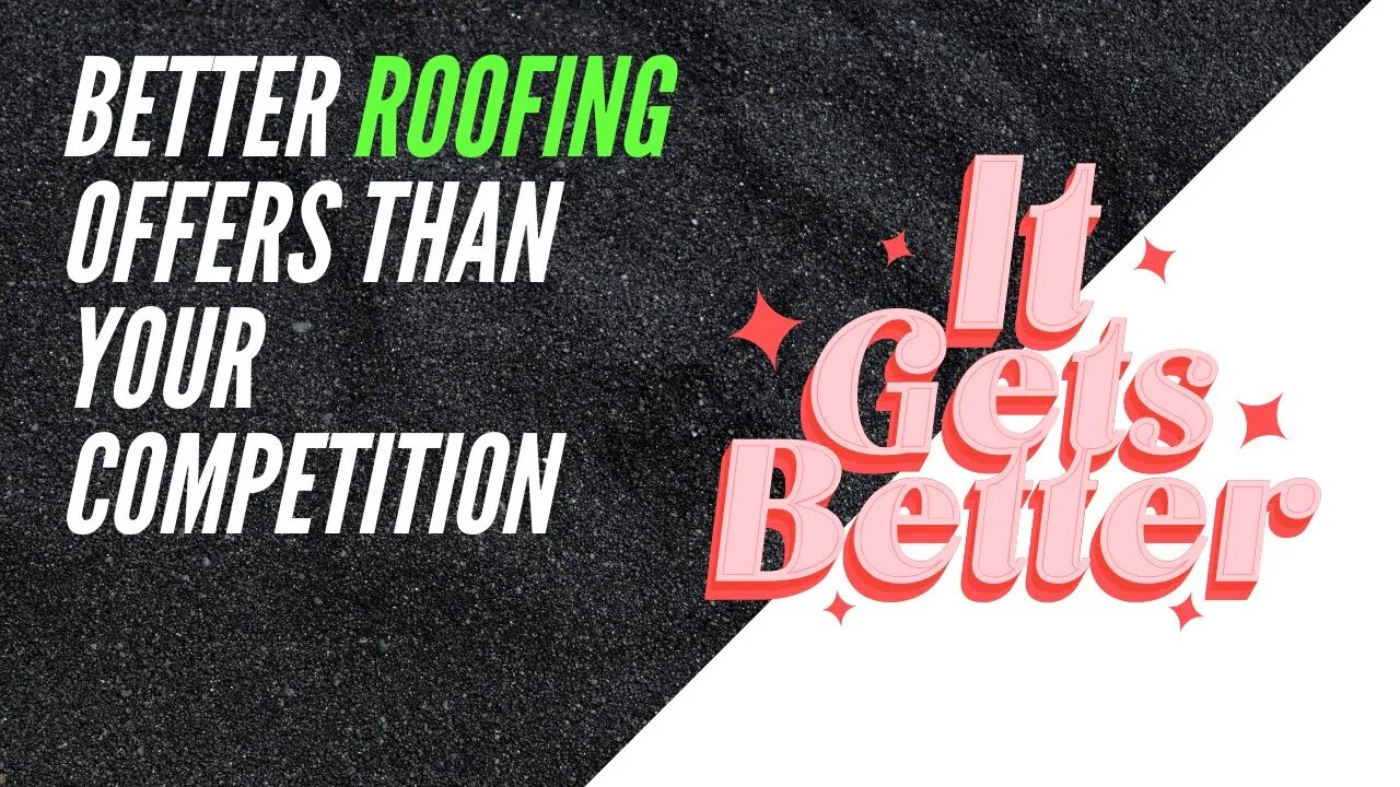 How roofers can come up with offers that are better and more lucrative than their competitors