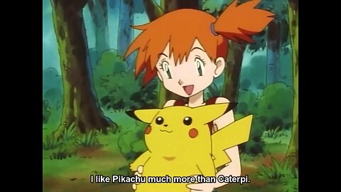 Misty doesnt like Caterpie but Pikachu