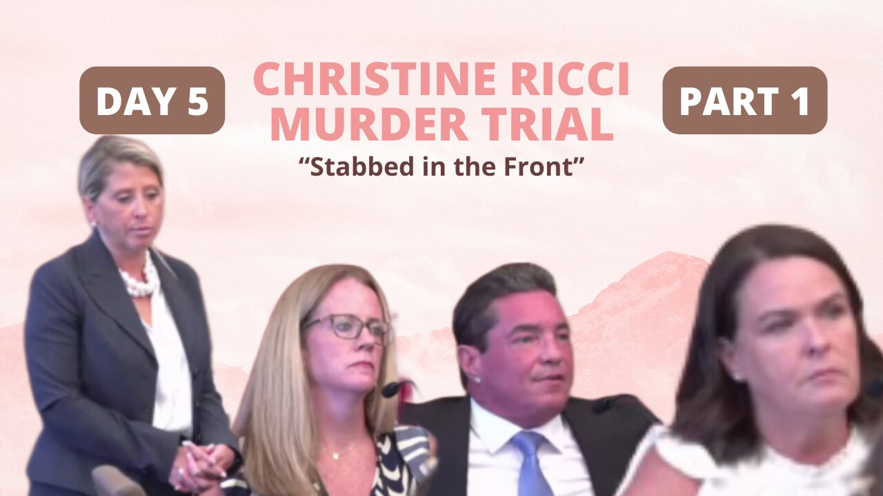 Christine Ricci, "Stabbed in the Front" Murder Trial. Day 5 Part 1