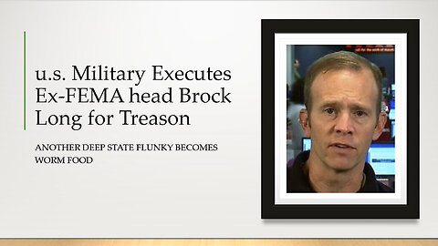 u.s. Military Executes Ex-FEMA Head Brock Long for Treason