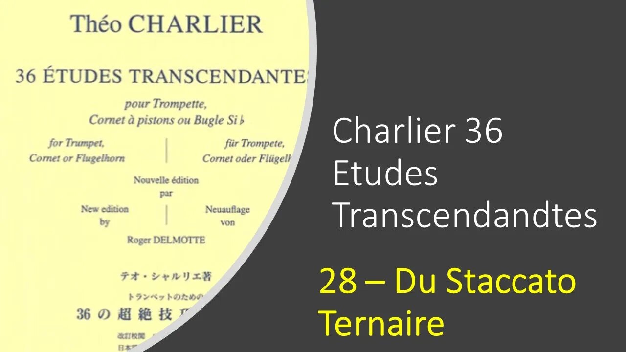 🎺🎺🎺 [TRUMPET ETUDE] Charlier 36 Etudes Transcendandtes No 28 (Du Staccato Ternaire)