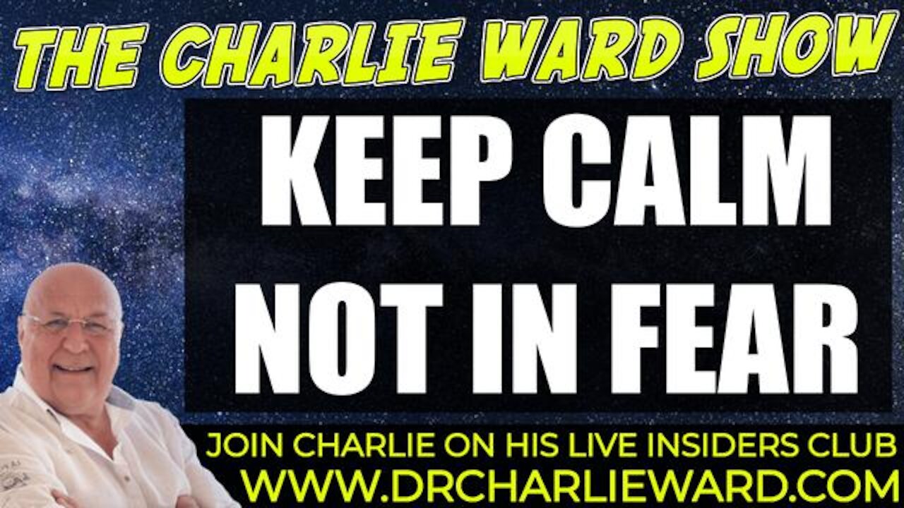 KEEP CALM NOT IN FEAR WITH CHARLIE WARD