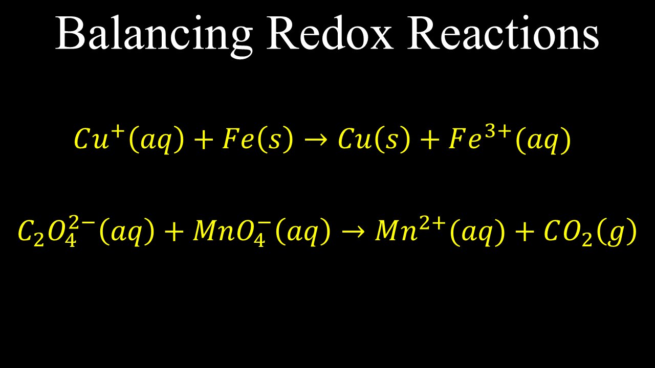 Balancing Redox Reactions - Chemistry