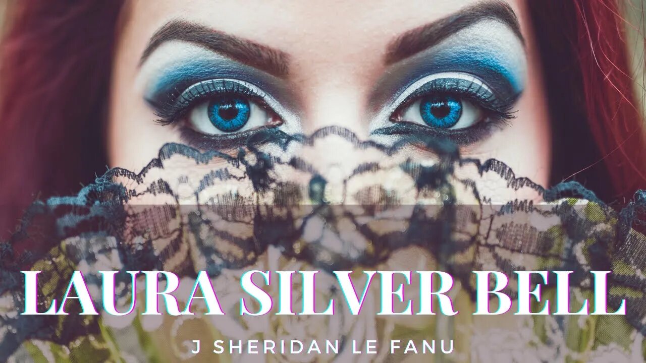 Laura Silver Bell by Je Sheridan Le Fanu #fairytale #folkhorror #audiobook