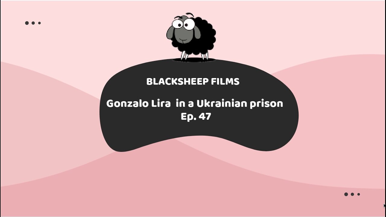 Gonzalo Lira in a Ukrainian prison Ep. 47