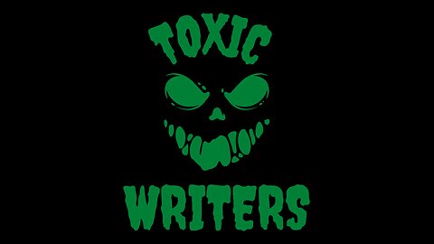 Toxic Writers