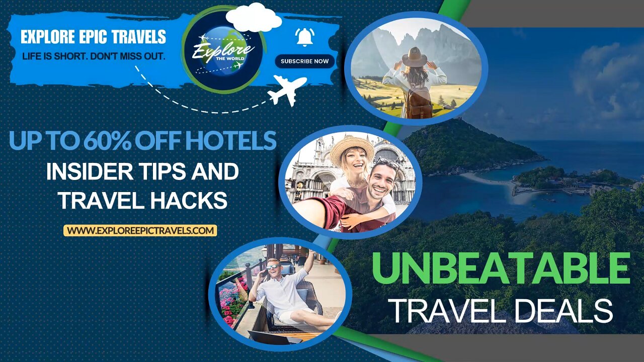 Explore Epic Travels: Up to 60% Off Hotels, Insider Tips & Travel Hacks