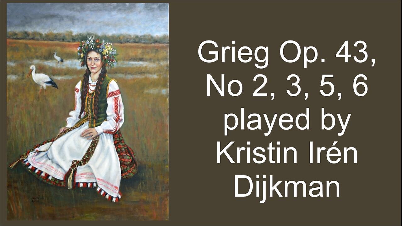 Grieg Lyric Pieces, Op 43, no 2, 3, 5, 6