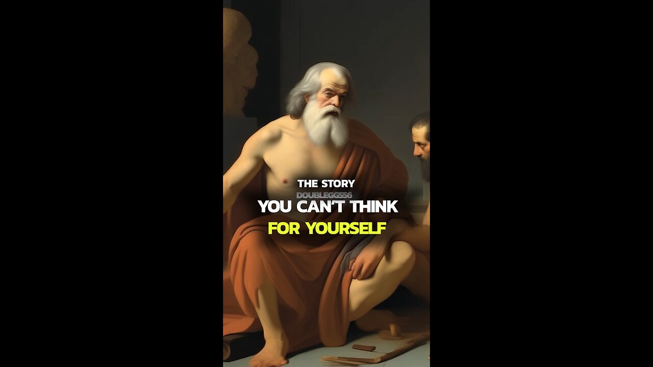 You can't think for yourself