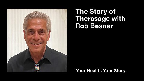 The Story of Therasage with Dr. Rob Besner