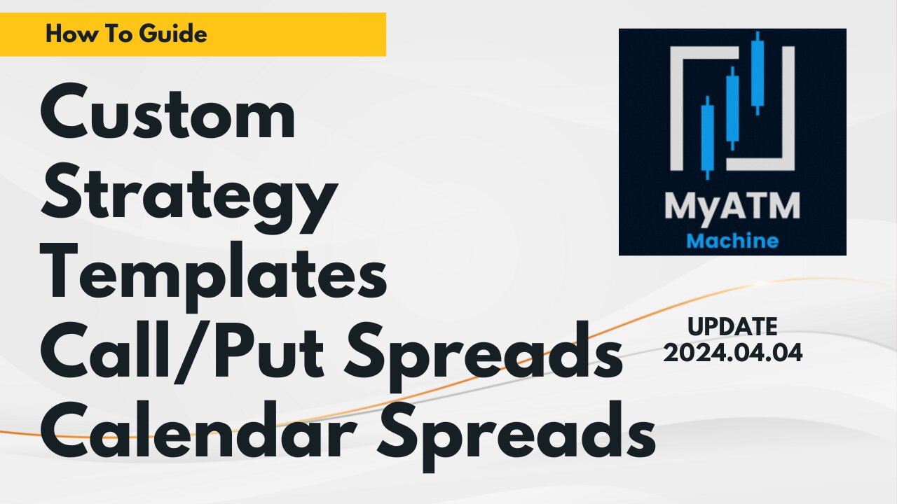 Cost Basis Tracking - Custom Strategy Templates for Call Spreads, Put Spreads, & Calendar Spreads