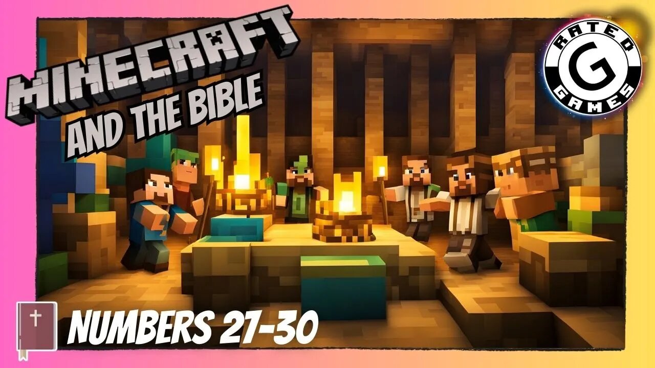 Minecraft and the Bible - Numbers 27-30